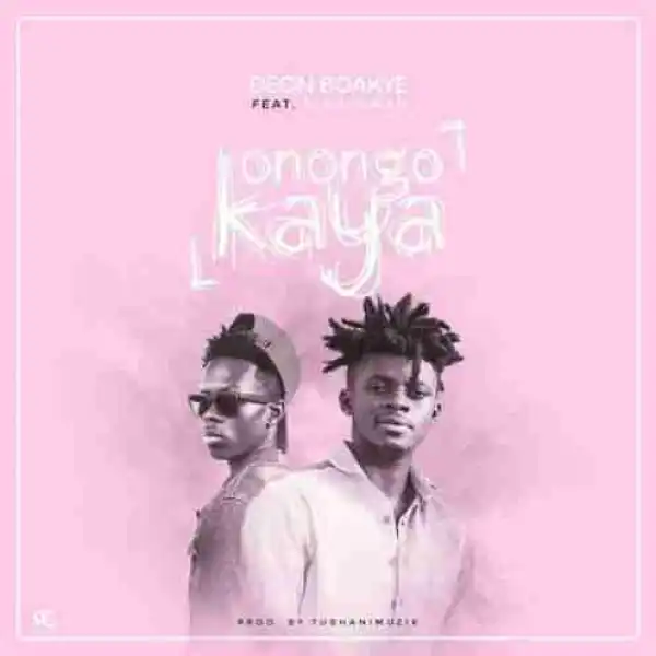Deon Boakye - Konongo Kaya ft. Strongman (Prod. by Tubhani Muzik)